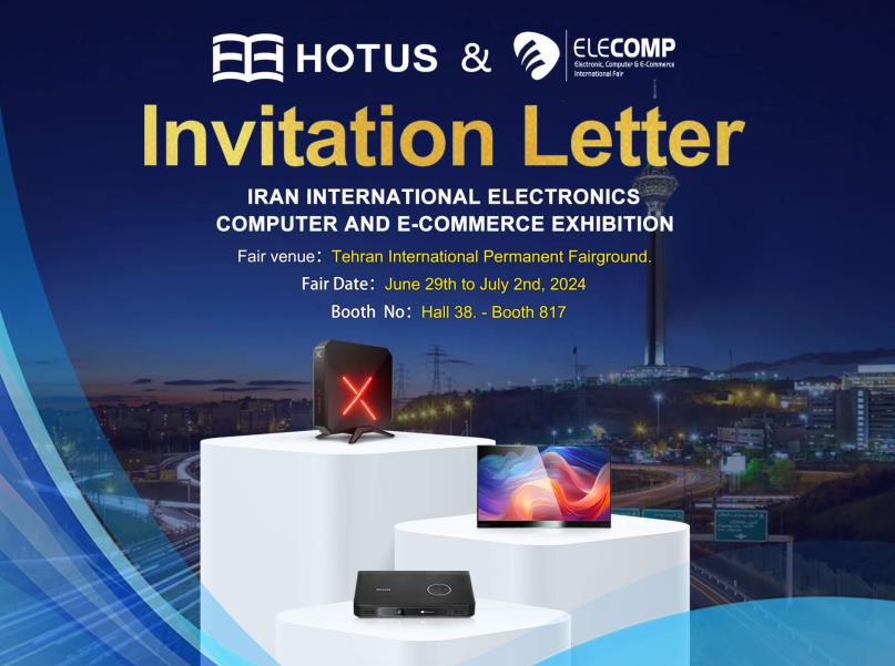 HOTUS Exhibits at the 27th Iran International ELECOMP Expo(图1)